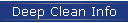 Deep Clean Info