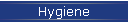 Hygiene
